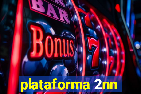 plataforma 2nn