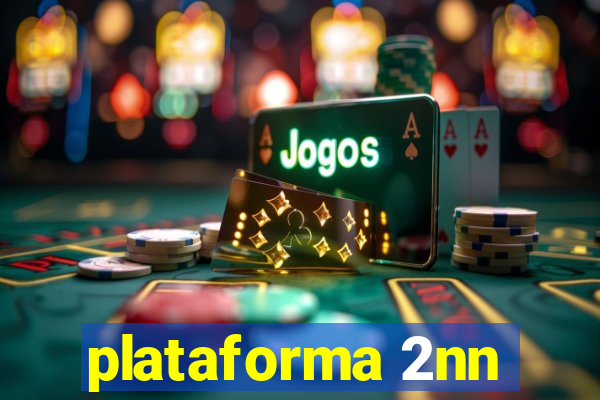 plataforma 2nn