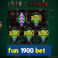 fun 1900 bet