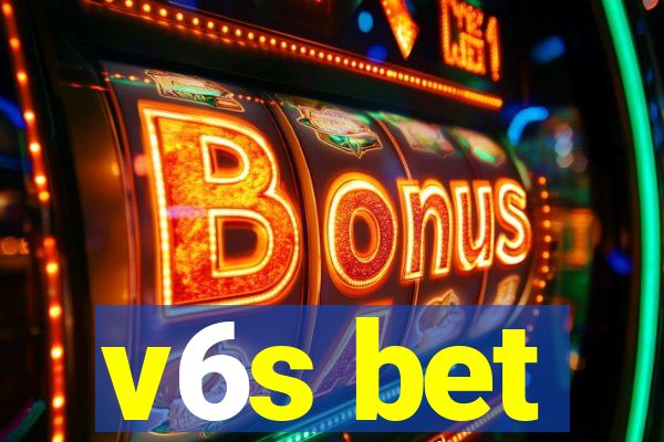 v6s bet