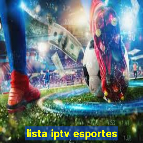 lista iptv esportes