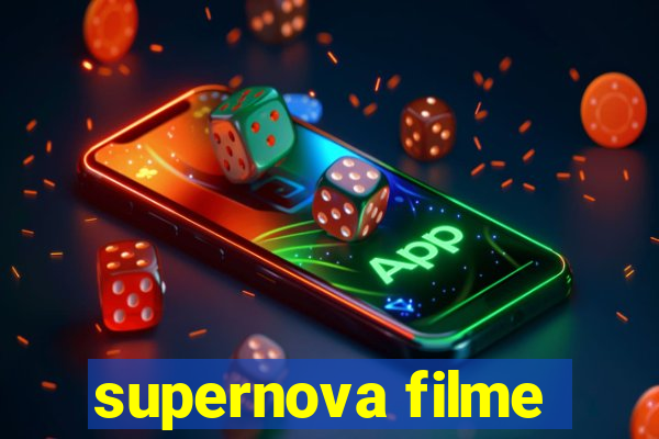 supernova filme