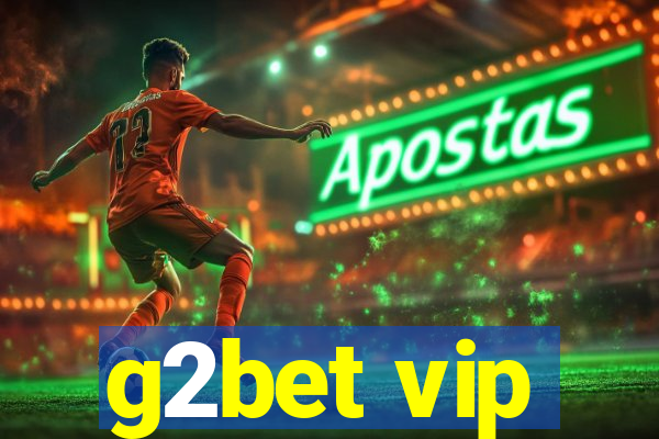 g2bet vip