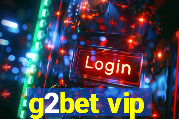 g2bet vip