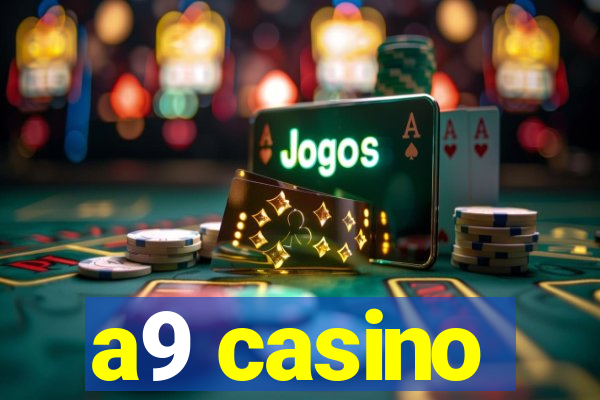 a9 casino