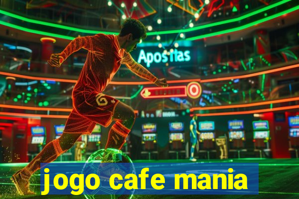 jogo cafe mania