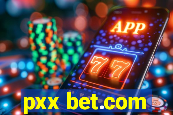 pxx bet.com