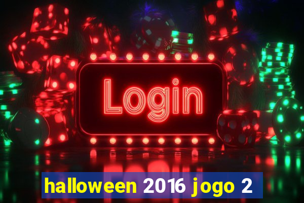 halloween 2016 jogo 2