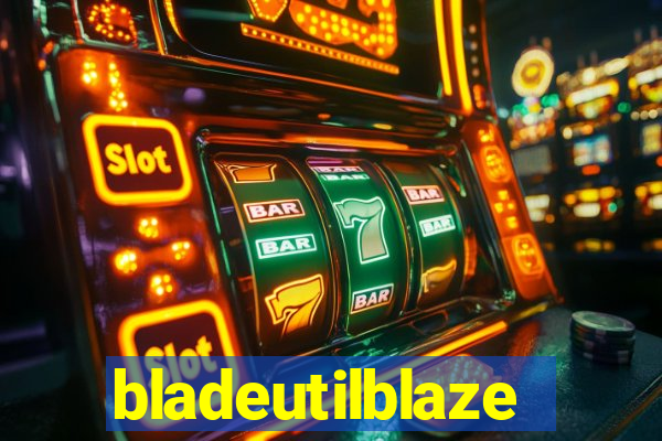 bladeutilblaze