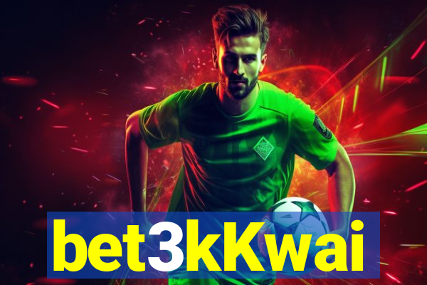 bet3kKwai