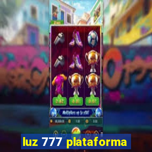 luz 777 plataforma