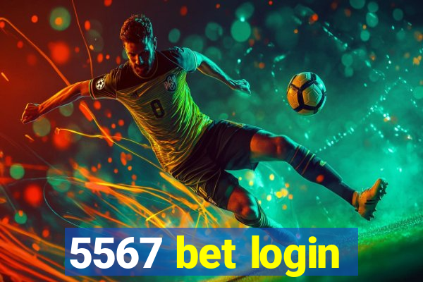 5567 bet login