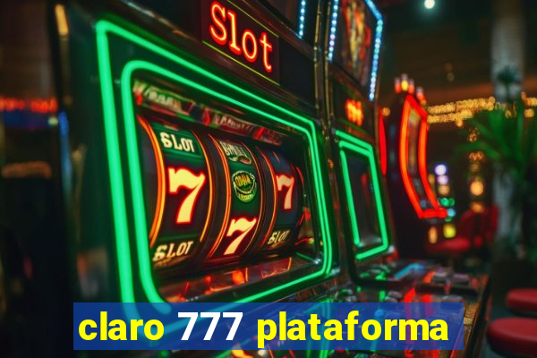 claro 777 plataforma