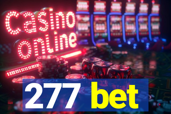 277 bet