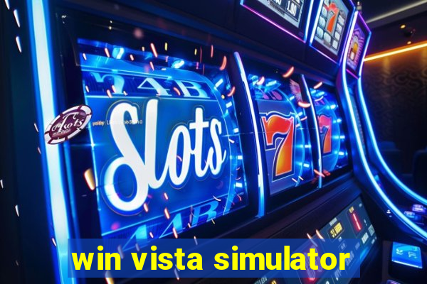 win vista simulator