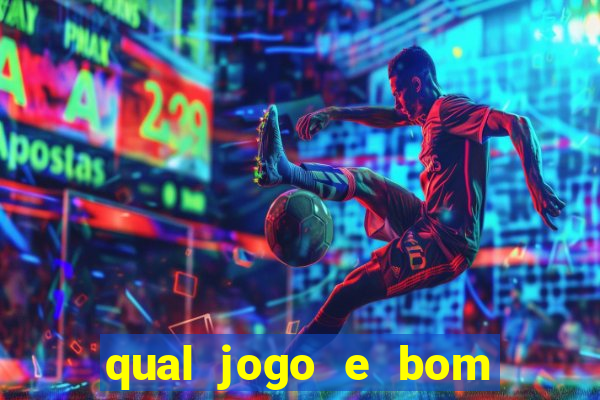 qual jogo e bom para ganhar dinheiro