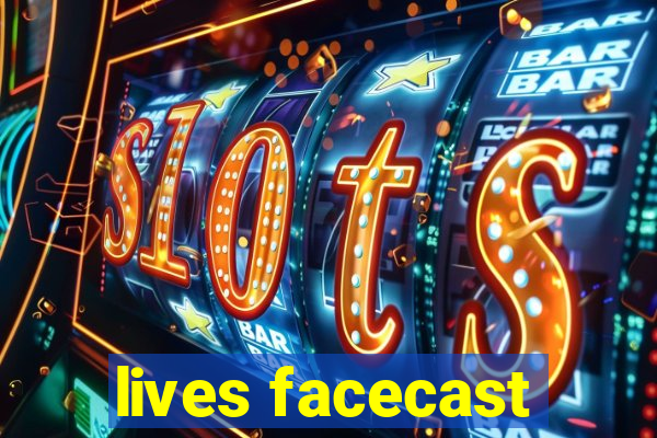 lives facecast