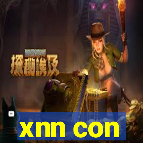 xnn con