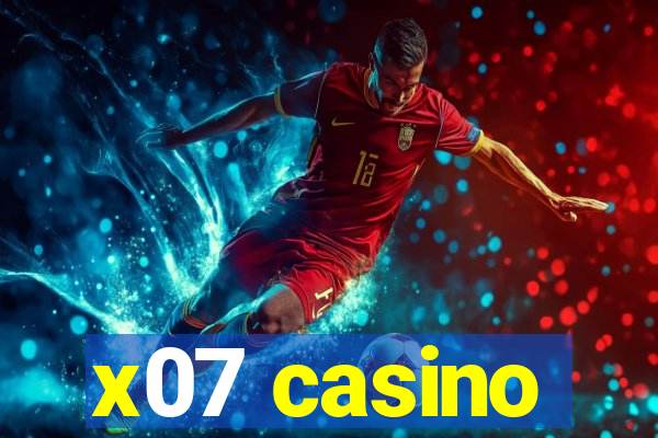 x07 casino