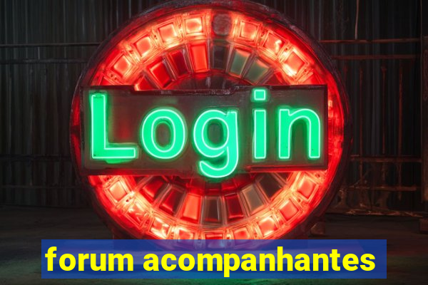 forum acompanhantes