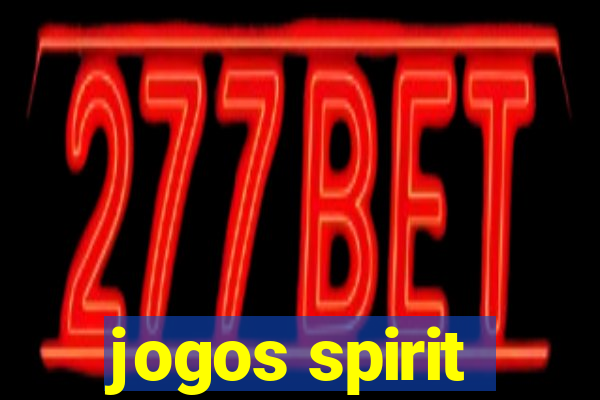 jogos spirit