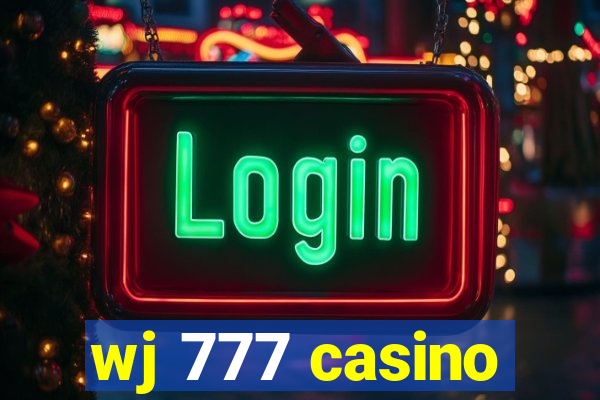 wj 777 casino