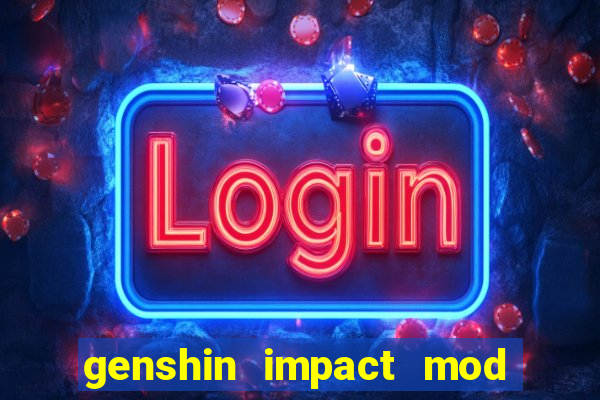 genshin impact mod menu 2024