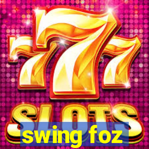 swing foz