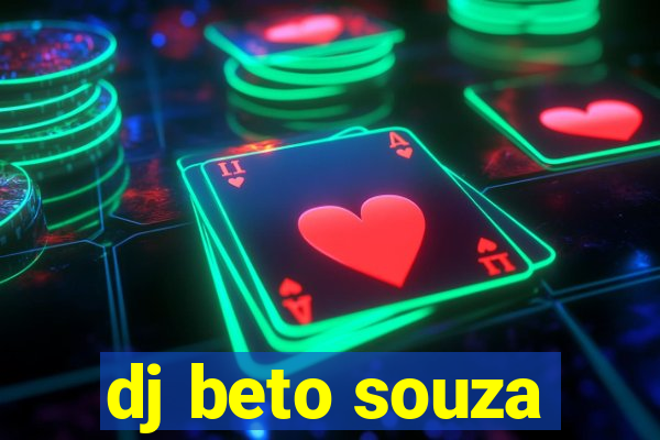 dj beto souza