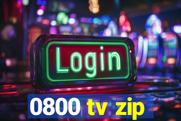 0800 tv zip