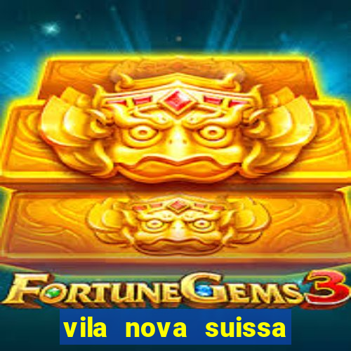 vila nova suissa mogi das cruzes