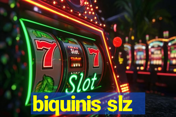 biquinis slz