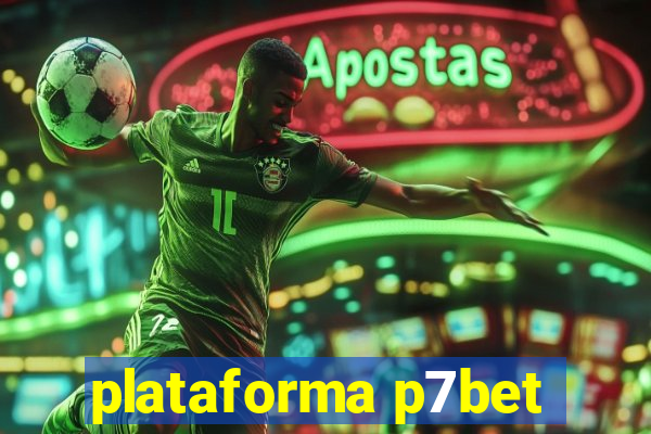 plataforma p7bet