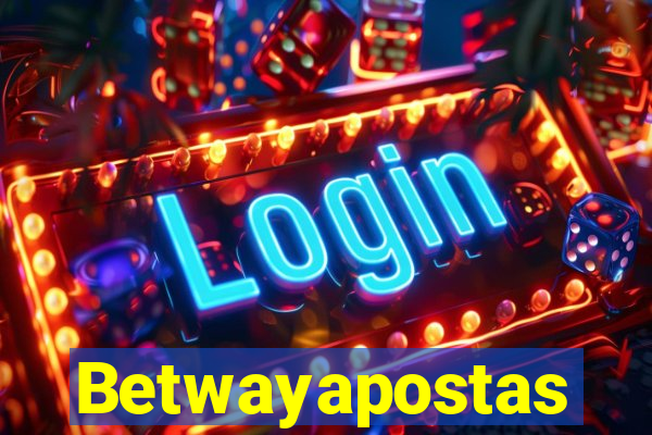 Betwayapostas