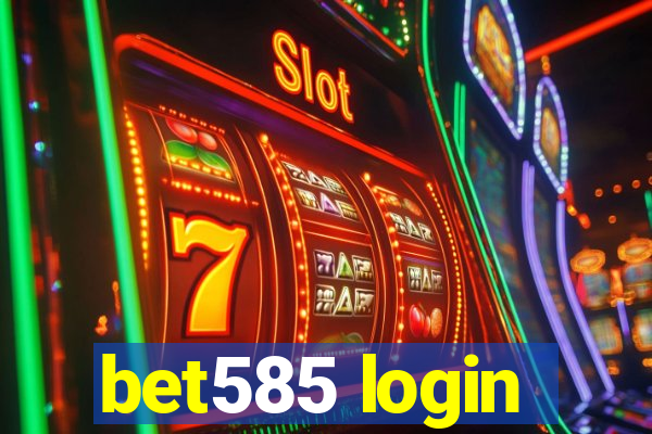 bet585 login