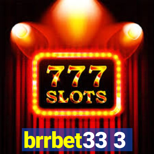 brrbet33 3