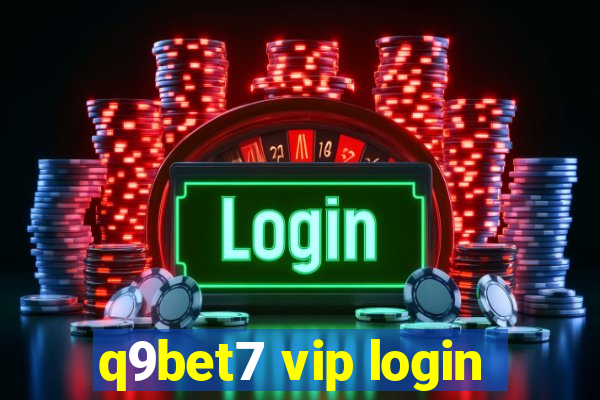 q9bet7 vip login