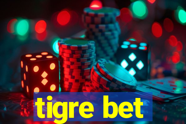 tigre bet