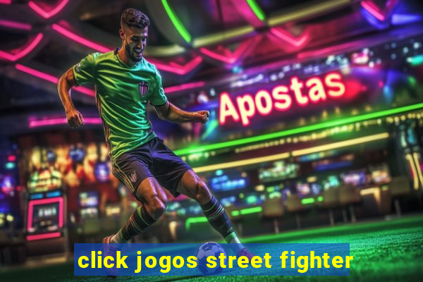 click jogos street fighter