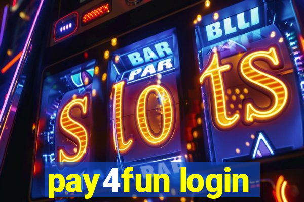 pay4fun login