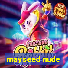 mayseed nude