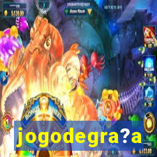 jogodegra?a