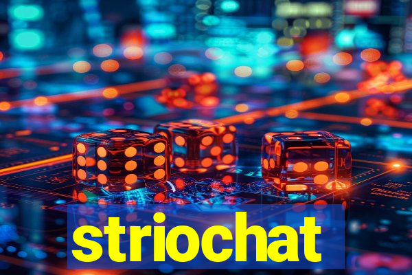 striochat