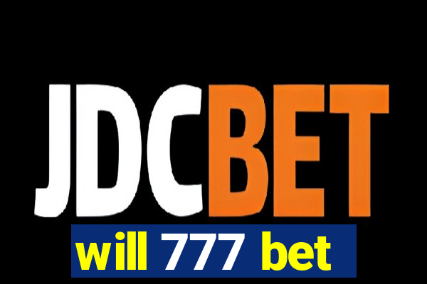 will 777 bet