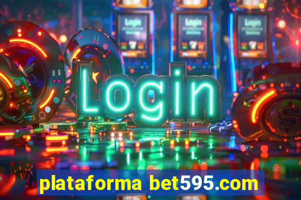 plataforma bet595.com