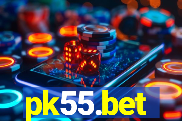 pk55.bet