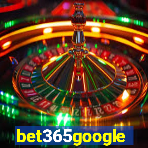 bet365google