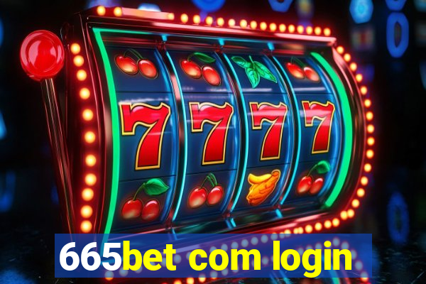 665bet com login