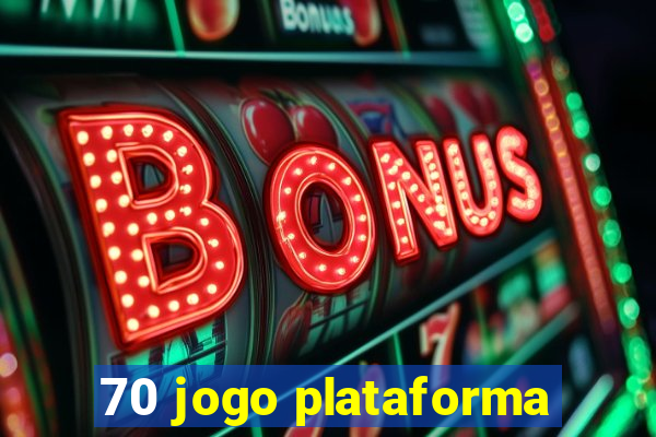 70 jogo plataforma