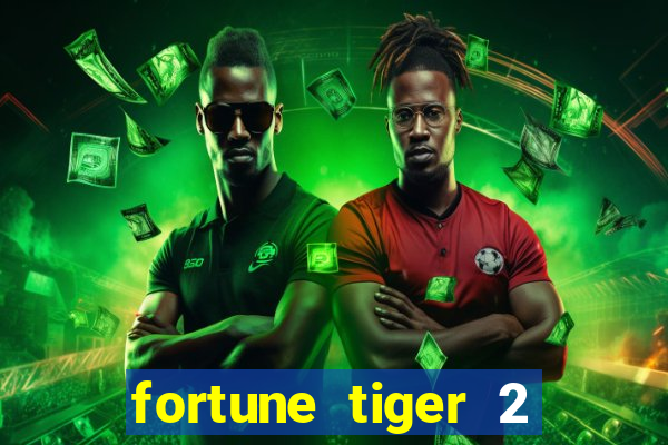 fortune tiger 2 revenge plataforma